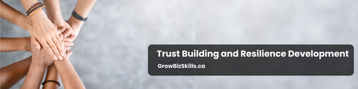 Trust Building and Resilience Development